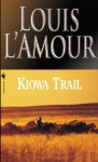 Kiowa Trail - Louis L'Amour