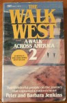 The walk west: A walk across America 2 - Peter Jenkins