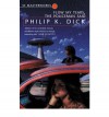 Flow My Tears, the Policeman Said - Philip K. Dick