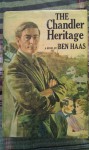 The Chandler Heritage - Ben Haas