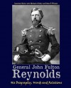 General John Fulton Reynolds: His Biography, Words and Relations - Lawrence Knorr, Michael A Riley, Diane E Watson