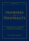 Disorders of Personality: Introducing a DSM/ICD Spectrum from Normal to Abnormal (Wiley Series on Personality Processes) - Theodore Millon