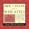 Hide Your Ex-Lax Under the Wheaties: Poems about Schools, Teachers, Kids and Education - Cheryl Miller Thurston, Joyce Mihran Turley