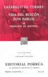 Lazarillo de Tormes. Vida del Buscón Don Pablos. (Sepan Cuantos, #34) - Anonymous, Francisco de Quevedo