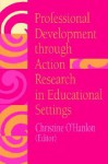 Professional Development Through Action Research - C. O'Hanlon, O'hanlon