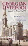 The First Liverpool Guidebook - William Moss