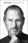 Steve Jobs (Italian Edition): La biografia autorizzata del fondatore di Apple (Ingrandimenti) - Walter Isaacson