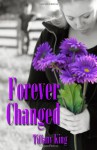 Forever Changed - Tiffany King