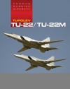 Famous Russian Aircraft: Tupolev Tu-22 - Yefim Gordon