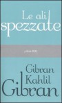 Le ali spezzate - Kahlil Gibran