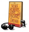 Finding the Dream [With Earbuds] (Audio) - Sandra Burr, Nora Roberts