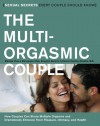 The Multi-Orgasmic Couple: Sexual Secrets Every Couple Should Know - Mantak Chia, Douglas Abrams, Rachel Carlton Abrams