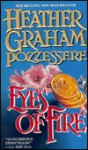 Eyes Of Fire - Heather Graham, Heather Graham Pozzessere