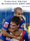 Carlisle United: Blueseason 2007/2008 - Neil Nixon