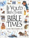 If You'd Been There in Bible Times - Stephanie Jeffs