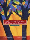 Multicultural Education of Children and Adolescents, Mylabschool Edition - M. Lee Manning, Leroy G. Baruth