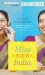 Miss New India - Bharati Mukherjee, Farah Bala