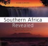 Southern Africa Revealed: South Africa, Namibia, Botswana, Zimbabwe, and Mozambique - Elaine Hurford