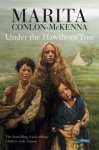 Under the Hawthorn Tree: Children of the Famine - Marita Conlon-McKenna, Donald Teskey