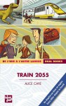 Train 2055 - Alice Caye, Gwen Keraval