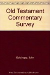 Old Testament Commentary Survey - John Goldingay