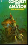 Conquest of the Amazon - John Russell Fearn