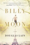 Billy Moon - Douglas Lain