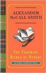 The Charming Quirks of Others (Isabel Dalhousie, #7) - Alexander McCall Smith