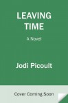 Leaving Time - Jodi Picoult