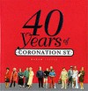 Forty Years of Coronation Street - Daran Little