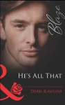 He's All That (Mills & Boon Blaze) - Debbi Rawlins