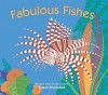 Fabulous Fishes - Susan Stockdale