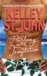 Flirting With Temptation - Kelley St. John