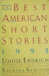 The Best American Short Stories 1993 - Louise Erdrich, Katrina Kenison