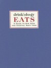 Drinkology Eats: A Guide to Bar Food and Cocktail Party Fare - James Waller, Romana Ponce