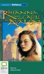 Rhianna and the Castle of Avalon - Dave Luckett