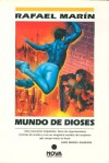 Mundo de dioses - Rafael Marín Trechera, Trazo