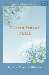 Copper Streak Trail - Eugene Manlove Rhodes