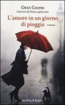 L'amore in un giorno di pioggia - Gwen Cooper