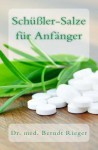 Schussler-Salze Fur Anfanger - Berndt Rieger