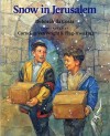 Snow in Jerusalem (Albert Whitman Prairie Books) - Deborah Da Costa, Ying-Hwa Hu, Cornelius Van Wright