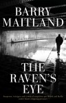 The Raven's Eye: A Brock and Kolla Mystery (Brock and Kolla, #12) - Barry Maitland