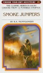 Smoke Jumpers (Choose Your Own Adventure #29) - R.A. Montgomery