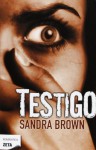 Testigo - Sandra Brown, Anna Plata