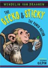 The Gecko and Sticky: The Power Potion - Wendelin Van Draanen, Stephen Gilpin