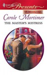 The Master's Mistress - Carole Mortimer