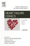 Diabetic-Hypertensive Pre-Heart Failure, An Issue of Heart Failure Clinics (The Clinics: Internal Medicine) - David S.H. Bell