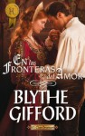 En las fronteras del amor (Harlequin Internacional) - Blythe Gifford, Juan Larrea Paguaga