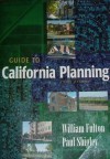 Guide to California Planning, 3rd Edition - William Fulton, Paul Shigley