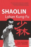 Shaolin Lohan Kung-Fu - P'ng Chye Khim, Donn F. Draeger